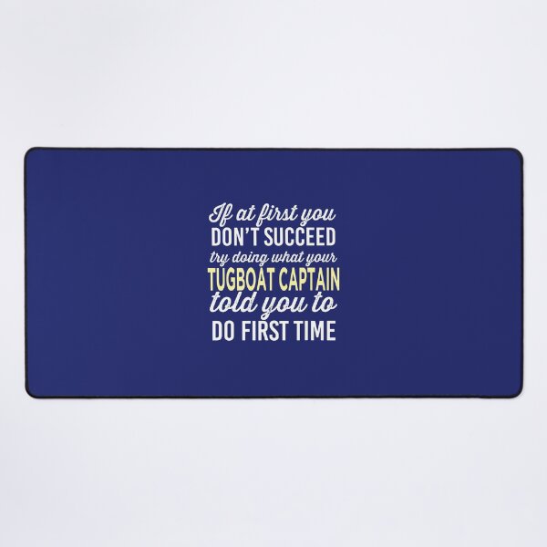 Item preview, Do It Like Tugboat Captain Told You Funny Gift designed and sold by caloudiaminart.