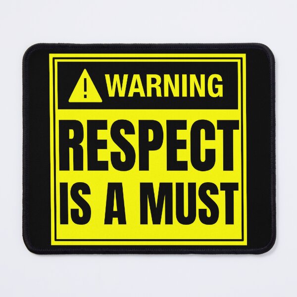 Item preview, Warning: Respect is a Must by SunshineFircecracker  designed and sold by SavageBitch(tm).