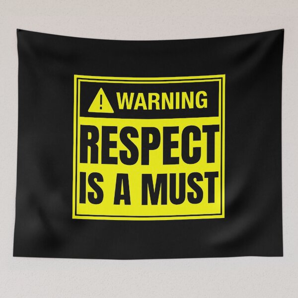 Item preview, Warning: Respect is a Must by SunshineFircecracker  designed and sold by SavageBitch(tm).