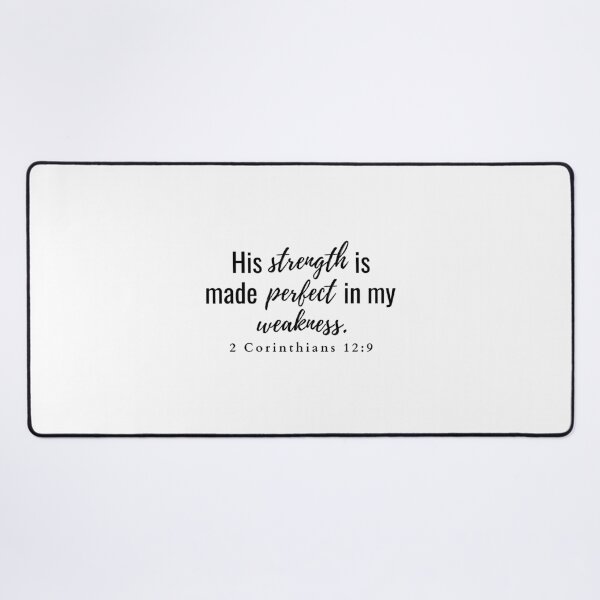 Item preview, His strength is made perfect in my weakness 2 Corinthians 12:9 designed and sold by HisPromises.