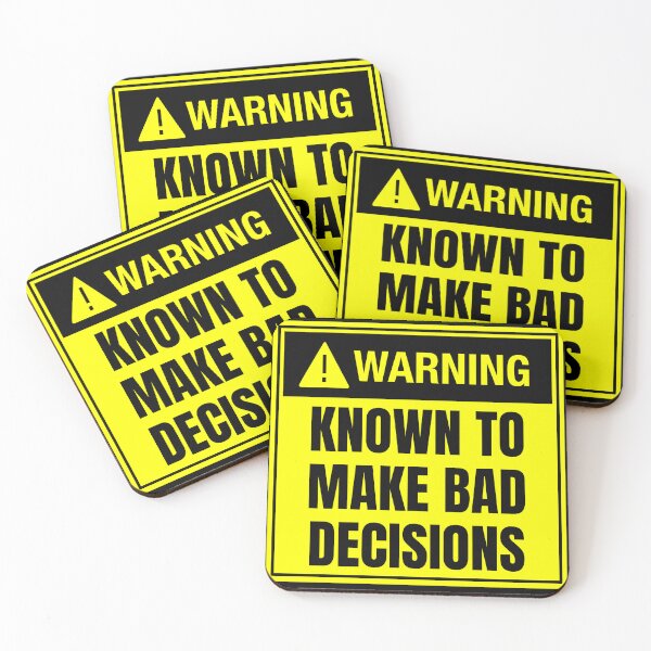 Item preview, Warning: Known to Make Bad Decisions by SunshineFircecracker  designed and sold by SavageBitch(tm).