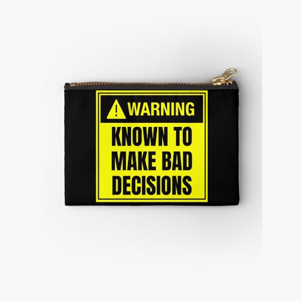 Item preview, Warning: Known to Make Bad Decisions by SunshineFircecracker  designed and sold by SunFirecracker.