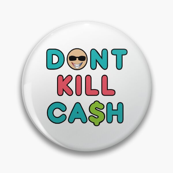 Item preview, Don't Kill Cash designed and sold by Mark-Ewbie.