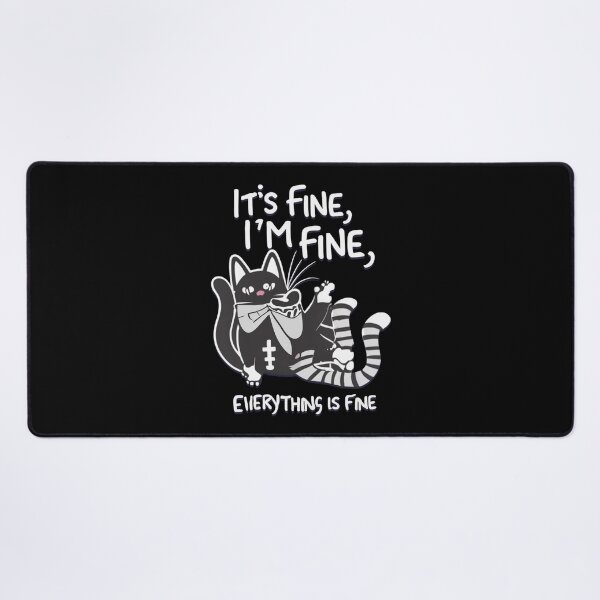 Item preview, Cute Black Cat It's Fine I'm Fine Everything Is Fine designed and sold by Mr-wow.