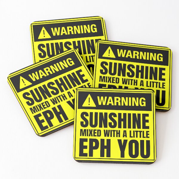 Item preview, Copy of Warning: Sunshine Mixed with a Little EPH YOU by SunshineFircecracker  designed and sold by SunFirecracker.