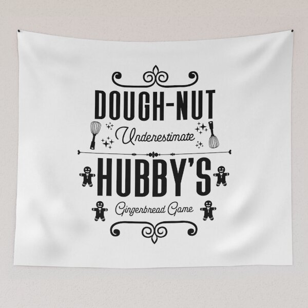 Item preview, Dough-nut Underestimate Hubby's Gingerbread Game - Husband's Gingerbread Cookies (Black Design) designed and sold by Spiprinto.