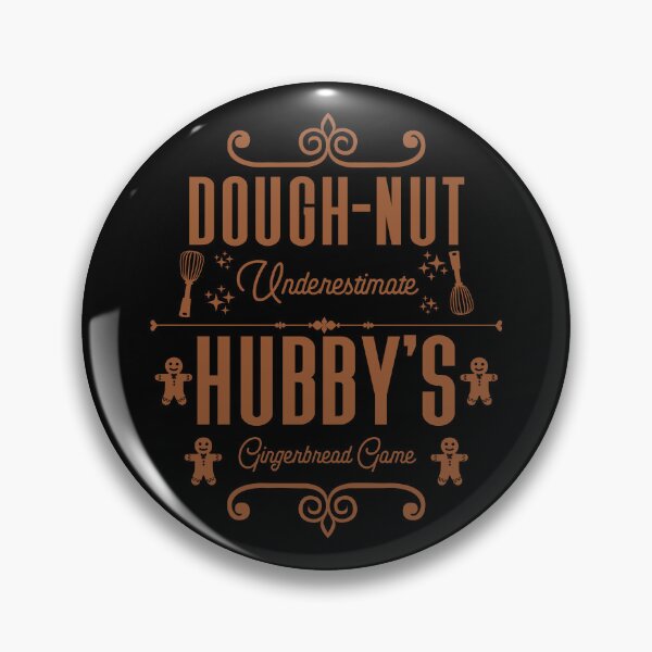 Artikelvorschau, Doughnut Underestimate Hubby's Gingerbread Game - Husband's Gingerbread Cookies (Lebkuchen-Farbdesign) entworfen und verkauft von Spiprinto.