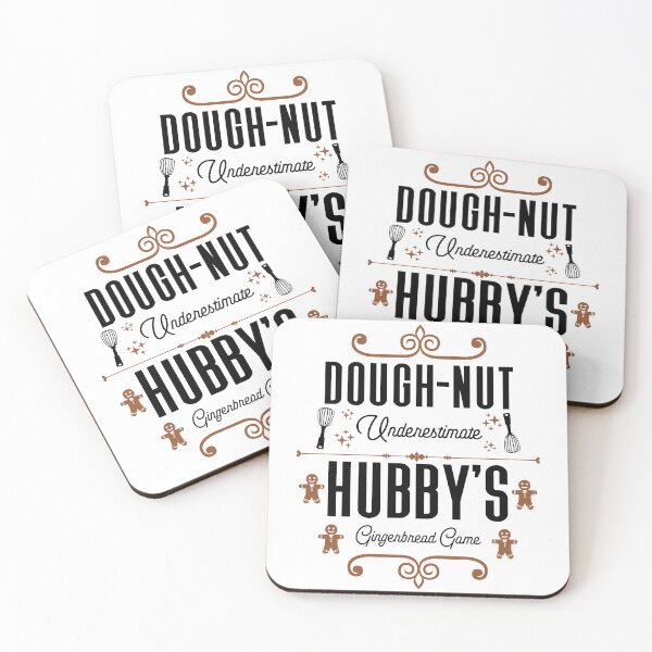 Item preview, Dough-nut Underestimate Hubby's Gingerbread Game - Husband's Gingerbread Cookies (Gingerbread and Black Design) designed and sold by Spiprinto.