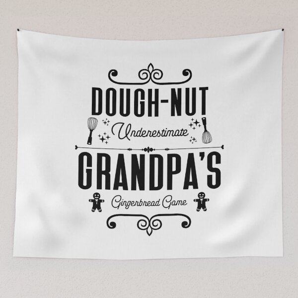 Item preview, Dough-nut Underestimate Grandpa's Gingerbread Game - Grandfather's Gingerbread Cookies (Black Design) designed and sold by Spiprinto.