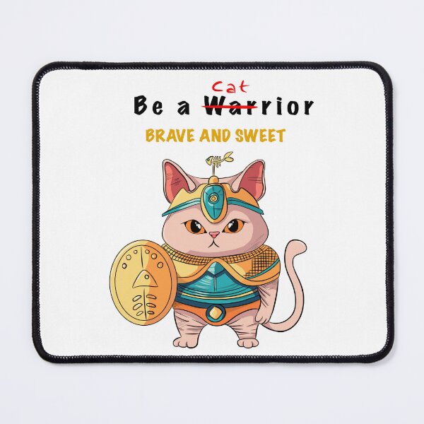 Item preview, Be A (Cat) Warrior BRAVE AND SWEET designed and sold by CANDYFrog.
