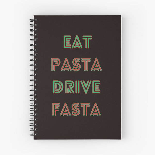 Item preview, Eat Pasta Drive Fasta designed and sold by elynne9.