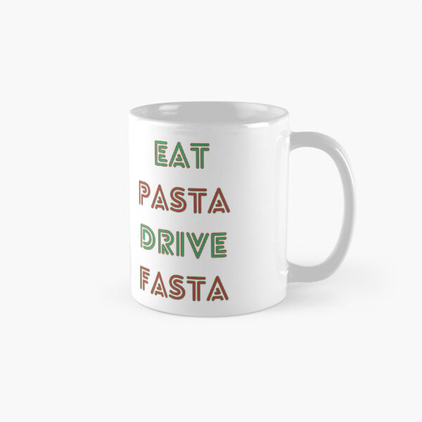 Item preview, Eat Pasta Drive Fasta designed and sold by elynne9.