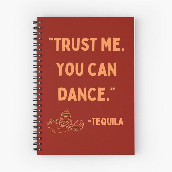 Item preview, Trust Me. You Can Dance. Tequila Speaking To You designed and sold by Rebel-Design.