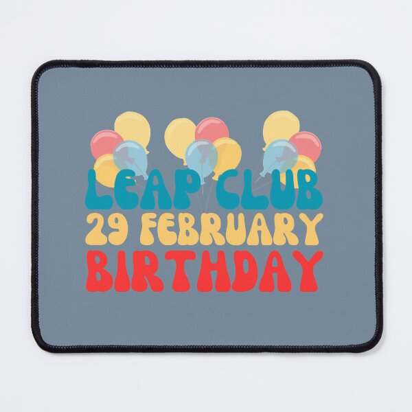 Item preview, Leap Club 29 February Birthday designed and sold by mamolebo.