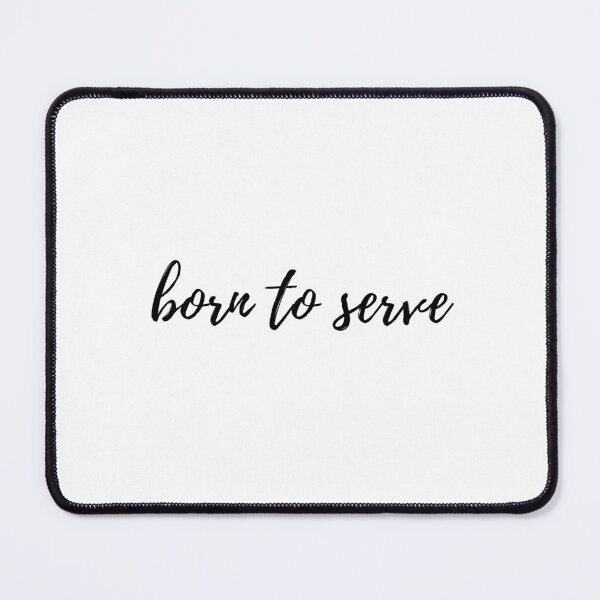 Item preview, Born to serve designed and sold by HisPromises.