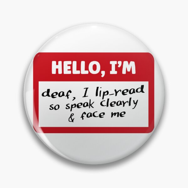 Item preview, Hello I'm deaf, I lip-read so speak clearly & face me | Nametag Communication Aid designed and sold by 4TeeToo.