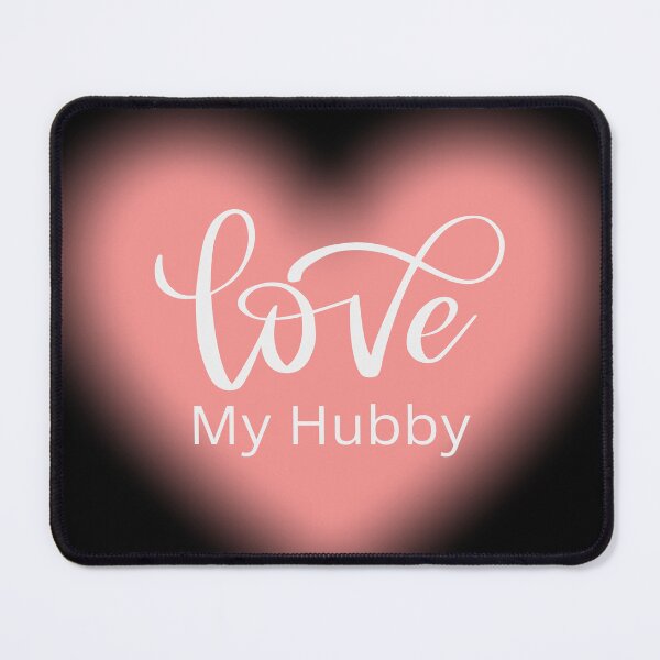 Item preview, Love My Hubby, Romance, Romantic, Cursive Writing Valentines designed and sold by BirdsnStuff.