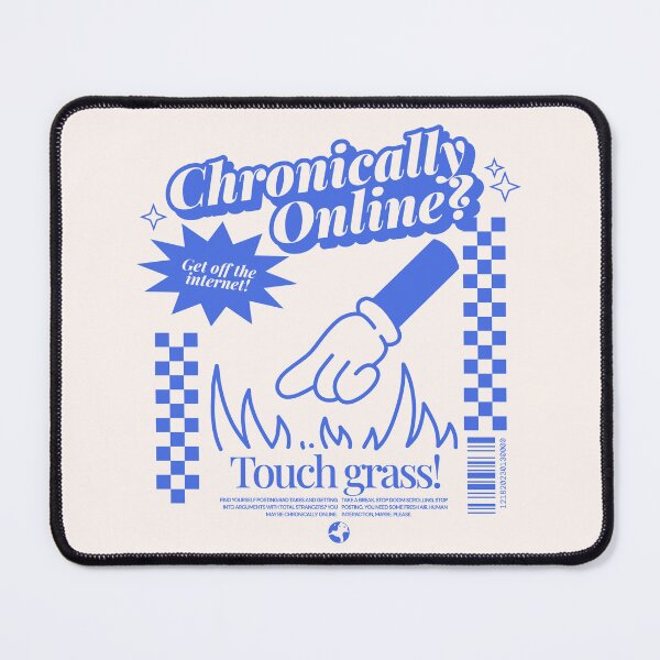 Item preview, Chronically Online? designed and sold by HiyaGaia.