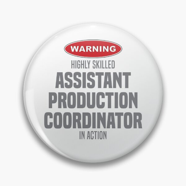 Item preview, Highly Skilled Assistant Production Coordinator in Action designed and sold by NermilioDesigns.