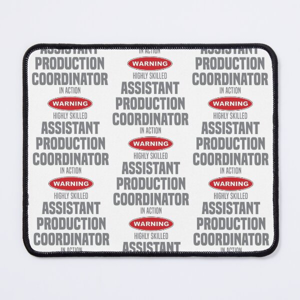 Item preview, Highly Skilled Assistant Production Coordinator in Action designed and sold by NermilioDesigns.