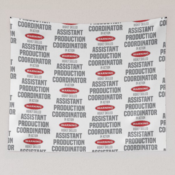 Item preview, Highly Skilled Assistant Production Coordinator in Action designed and sold by NermilioDesigns.