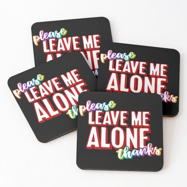 Item preview, Please Leave Me Alone Thanks designed and sold by cheeborg.