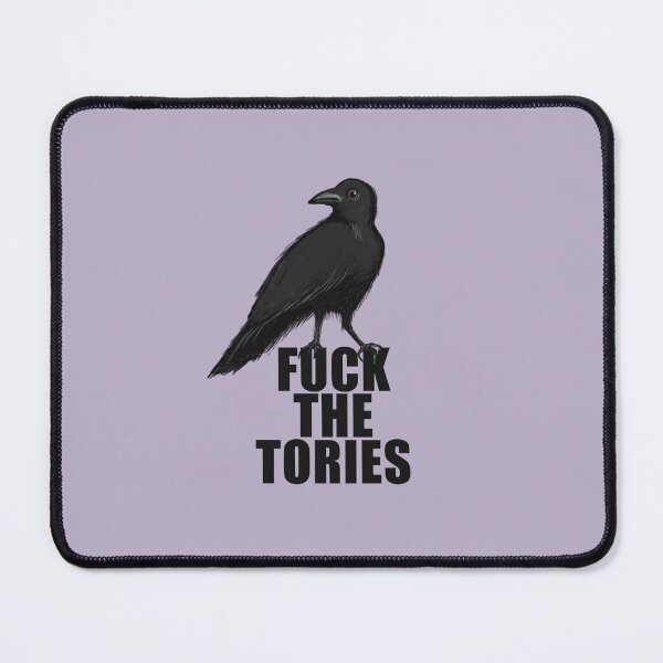 Item preview, Fuck The Tories Crow designed and sold by BonesAndCandy.