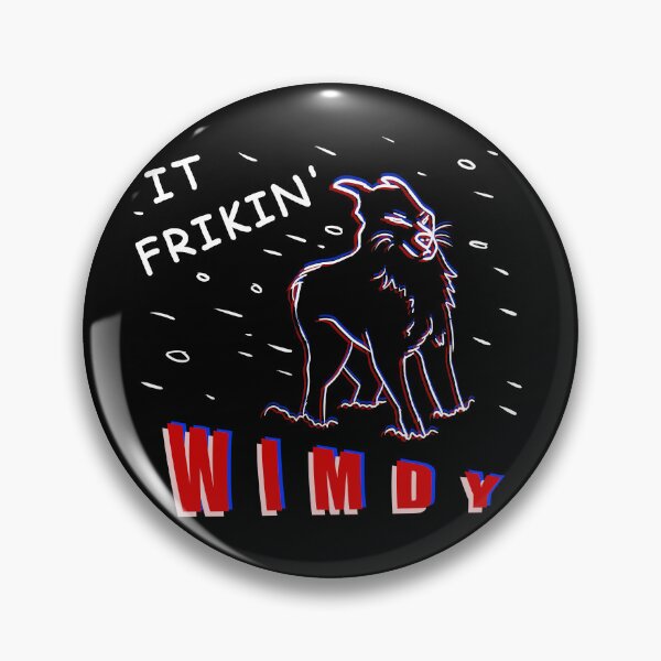 Item preview, It frickin WIMDY designed and sold by rjkinner-art.