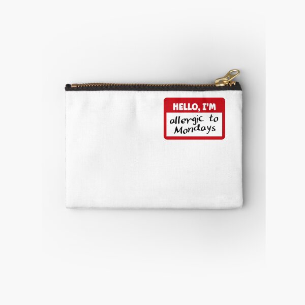 Item preview, Hello, I'm allergic to Mondays | Funny Name Tag designed and sold by 4TeeToo.