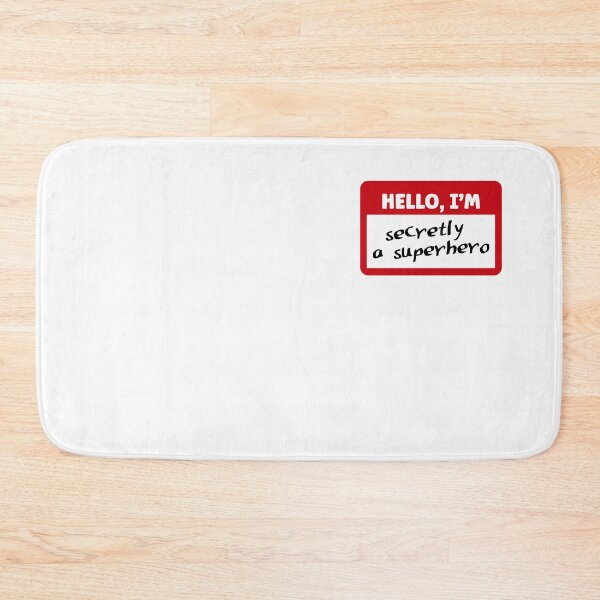 Item preview, Hello, I'm secretly a superhero | Funny Name Tag designed and sold by 4TeeToo.