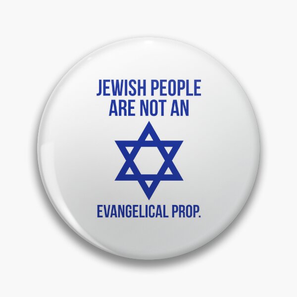 Item preview, Jewish people are not an evangelical prop.  designed and sold by Rachel the Artist .