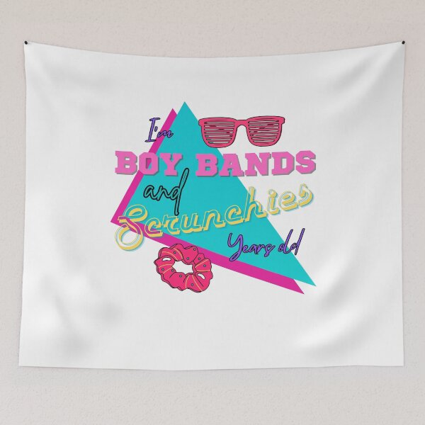 Item preview, I'm Boy Bands and Scrunchies Years Old designed and sold by LittleGoblinPrs.