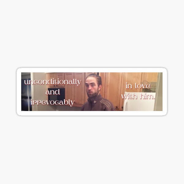 Item preview, robert pattinson meme bumper sticker designed and sold by ashley’s sticker shop! .