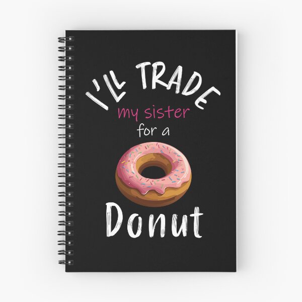 Item preview, I'll trade my sister for a donut designed and sold by Creacel26.