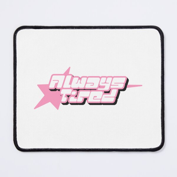 Item preview, Always Tired Pink ver designed and sold by snoozzee.