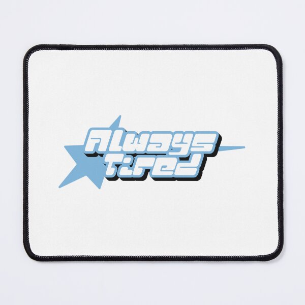 Item preview, Always Tired Blue ver designed and sold by snoozzee.