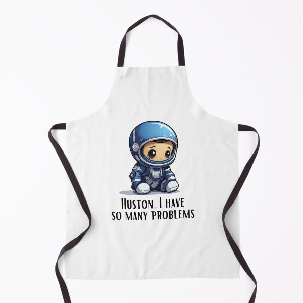 Item preview, Huston, I have so many problems designed and sold by aipolohu.