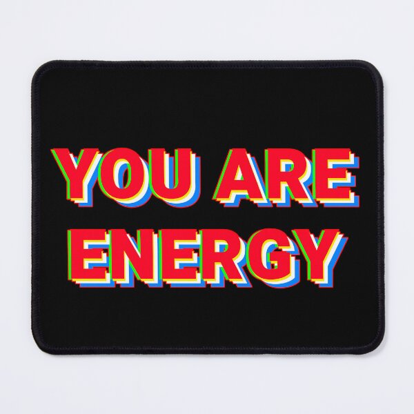 Item preview, YOU ARE ENERGY, POSITIVE QUOTES ABOUT LIFE designed and sold by La Loca.