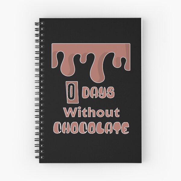Item preview, Zero Days Without Chocolate designed and sold by 5PointsDigital.