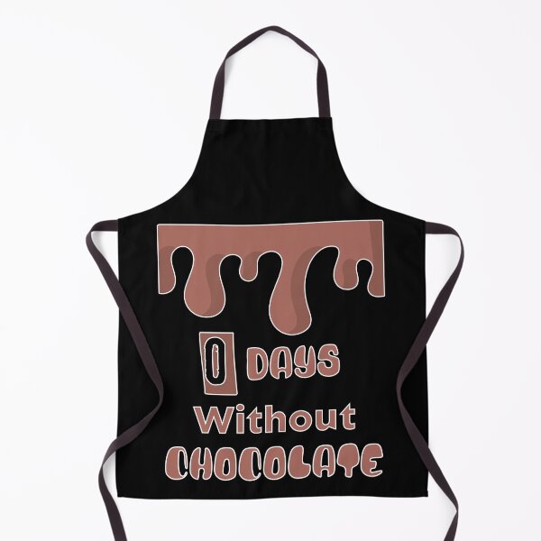 Item preview, Zero Days Without Chocolate designed and sold by 5PointsDigital.
