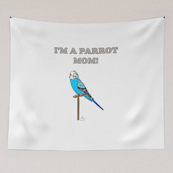 Item preview, I'm a Parrot Mom - Blue Female Budgie designed and sold by Laughing Parrot Studio.