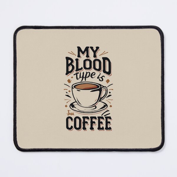 Item preview, My Blood Type is Coffee designed and sold by Sketch-Shack.