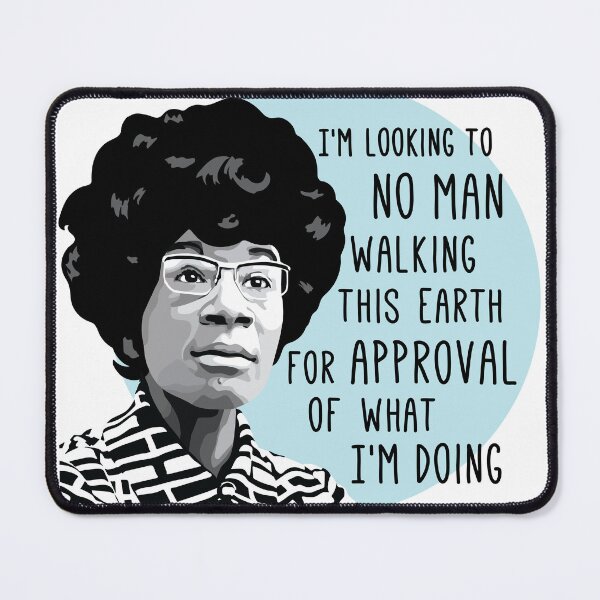 Item preview, Shirley Chisholm Quote  designed and sold by sszampetti.