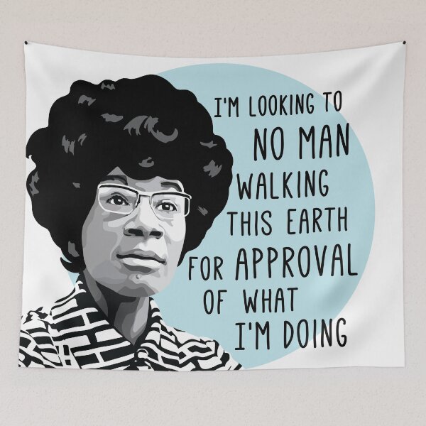 Item preview, Shirley Chisholm Quote  designed and sold by sszampetti.