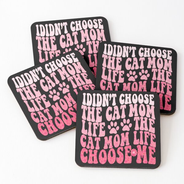 Item preview, I didn't choose the cat mom life fuuny the cat mom life chosse me designed and sold by SEKAIHUNTER.