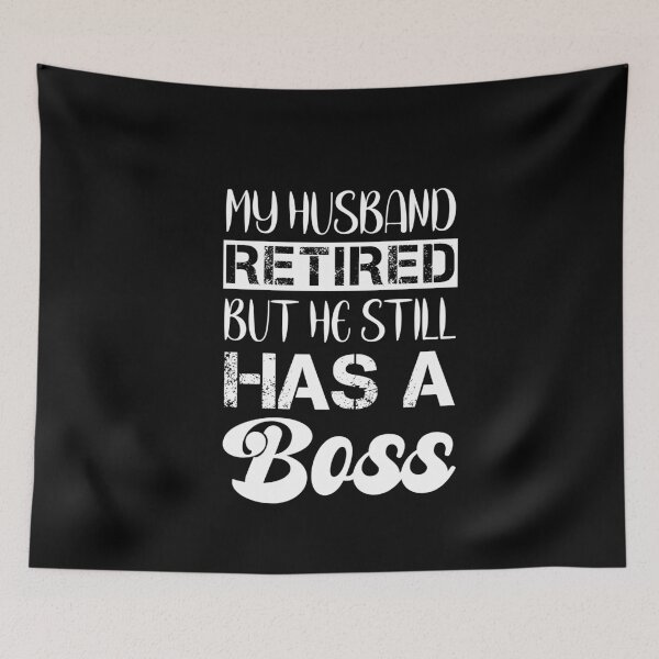 Item preview, My Husband Retired Sarcastic Funny Wife Quote designed and sold by SharpThreadZ.