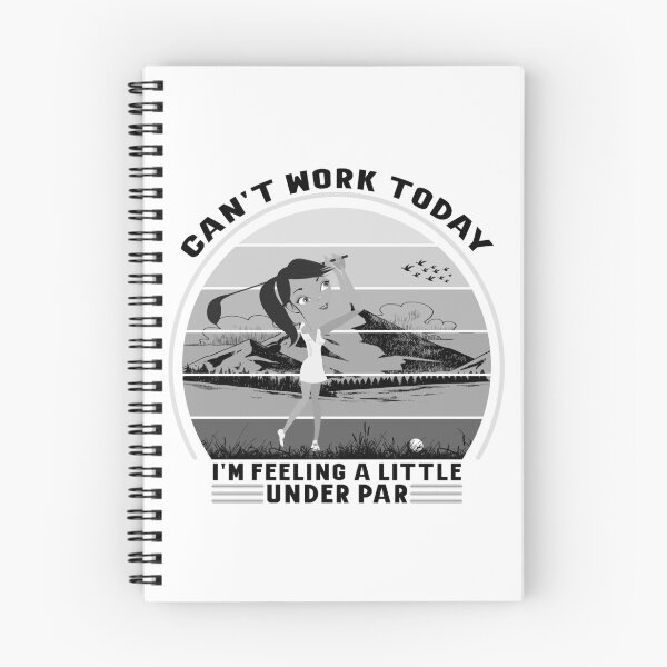 Item preview, Can't Work Today I'm Feeling A Little Under Par designed and sold by xposedbydesign.