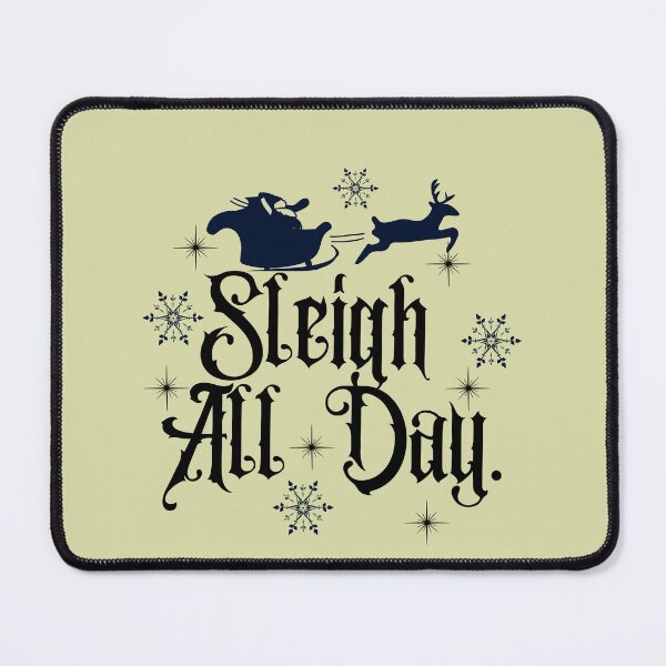 Item preview, Sleigh All Day Funny Holiday Christmas designed and sold by Isanoe.