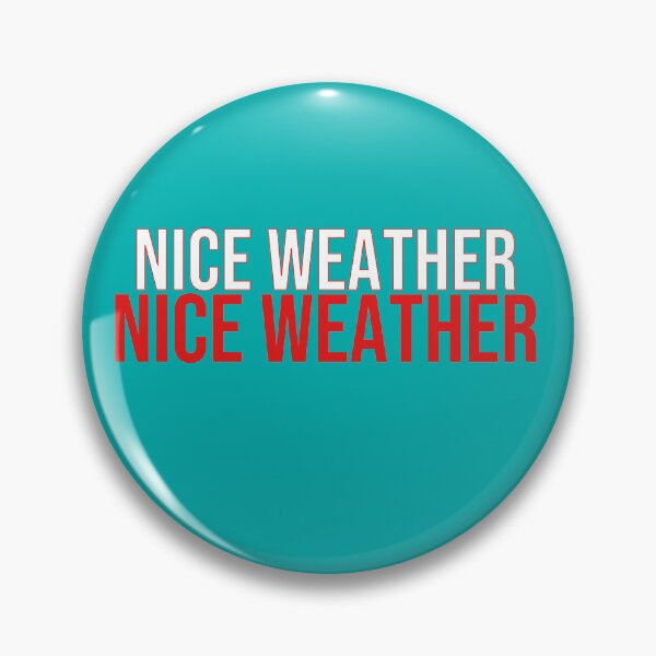 Item preview, Nice Weather designed and sold by Geboking.