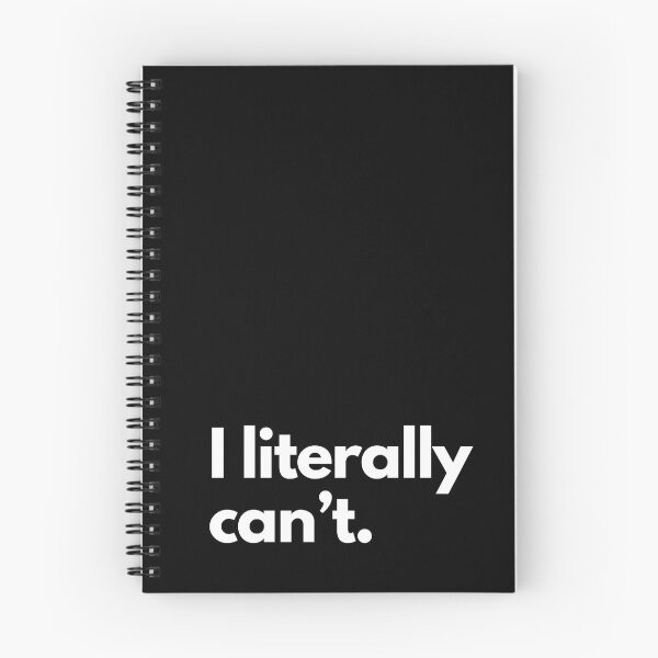 Item preview, I Literally Can't designed and sold by shaldesign.